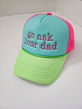 Go Ask Your Dad Hat
