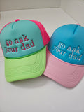 Go Ask Your Dad Hat